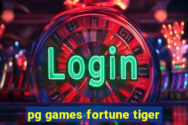 pg games fortune tiger